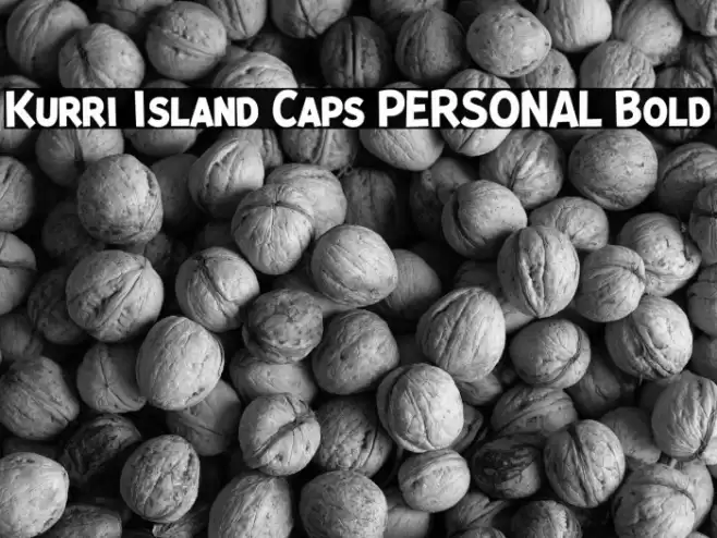 Kurri Island Caps PERSONAL Bold Font examples