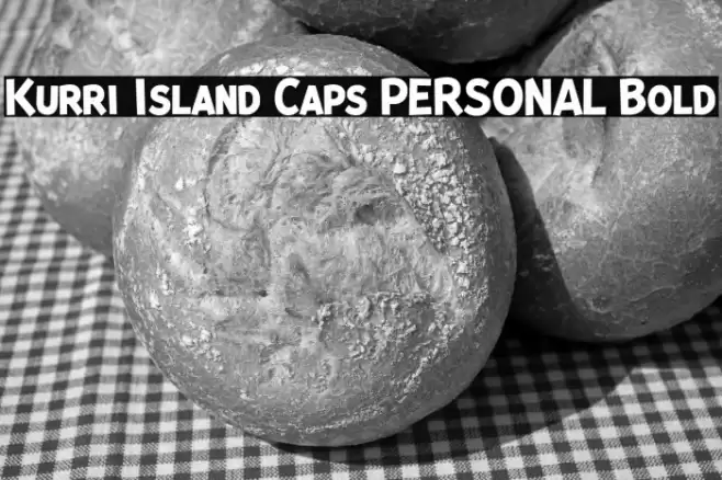 Kurri Island Caps PERSONAL Bold Font examples