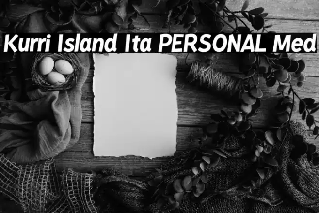 Kurri Island Ita PERSONAL Med Font examples