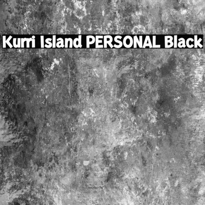 Kurri Island PERSONAL Black Font examples