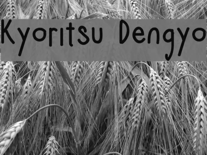 Kyoritsu Dengyo Font examples