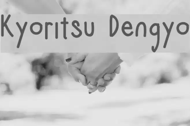 Kyoritsu Dengyo Font examples