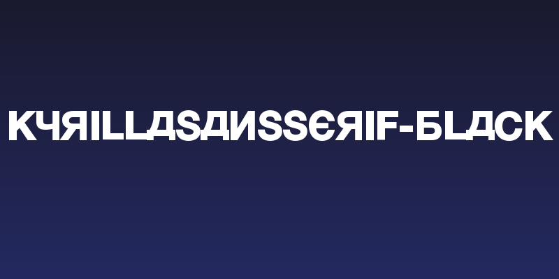 KyrillaSansSerif-Black Social Header