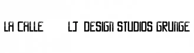 LA CALLE 6 - LJ-Design Studios Grunge  フリーフォントのダウンロード