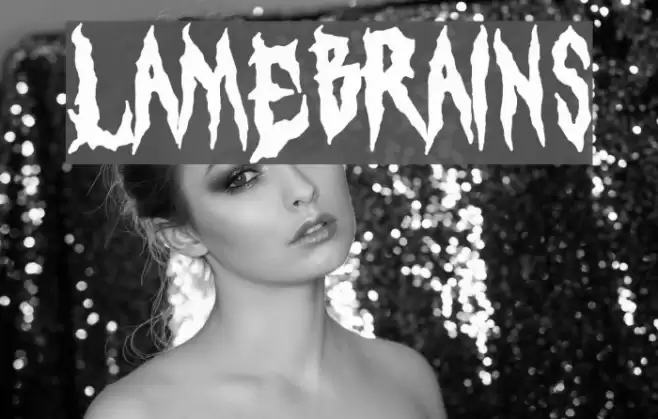 LAMEBRAINS Fonte examples