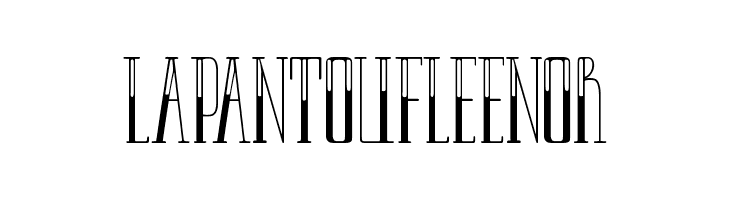 LAPANTOUFLEENOR Font