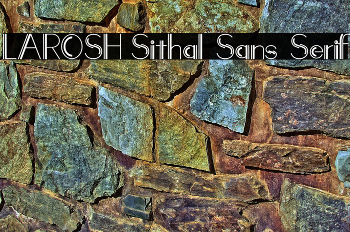 LAROSH Sithal Sans Serif Example 1