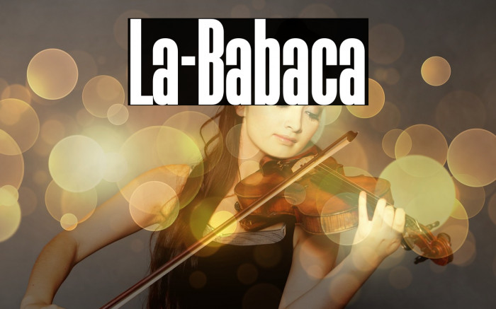 La-Babaca Font examples