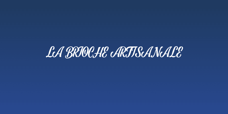 La Brioche Artisanale Social Header