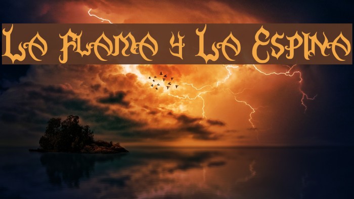 La Flama y La Espina Schriftart examples