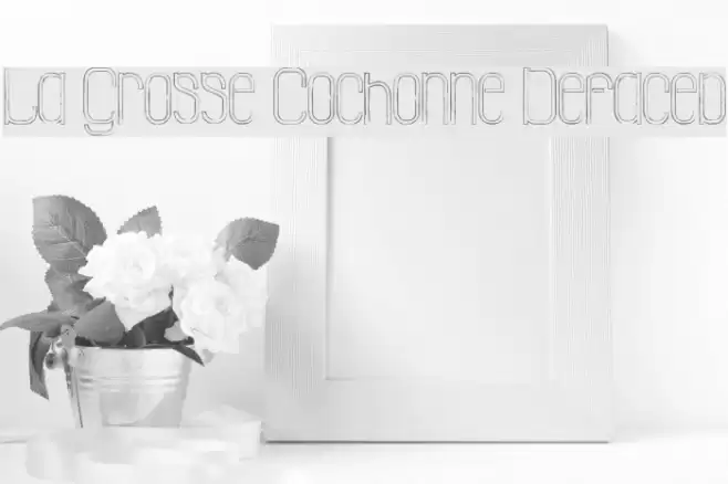 La Grosse Cochonne Defaced Schriftart examples