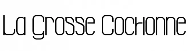 La Grosse Cochonne  Frei Schriftart Herunterladen