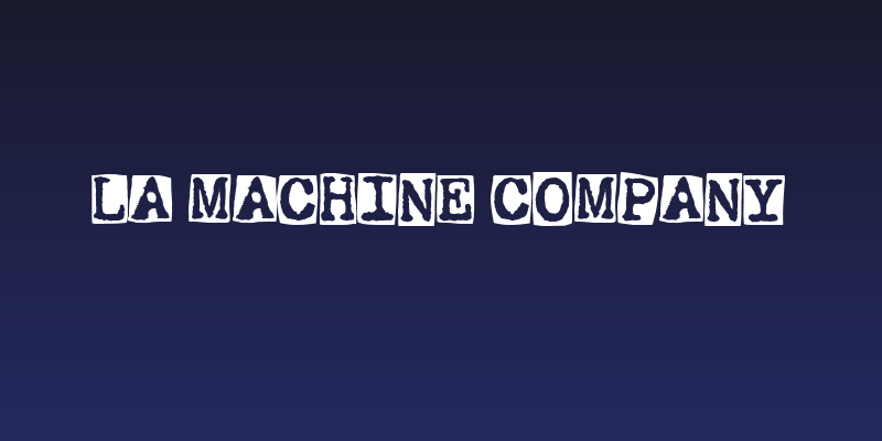 La Machine Company Social Header