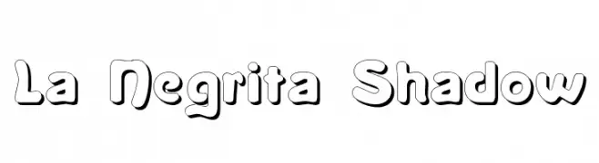 La Negrita Shadow 