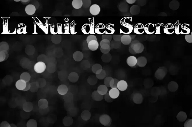 La Nuit des Secrets Fuentes examples