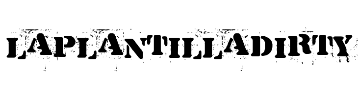 La Plantilla Dirty  Скачать бесплатные шрифты