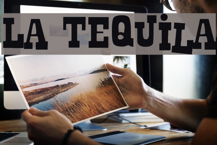 La Tequila Font examples