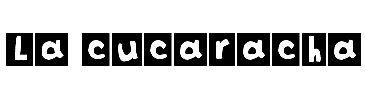 La cucaracha Font