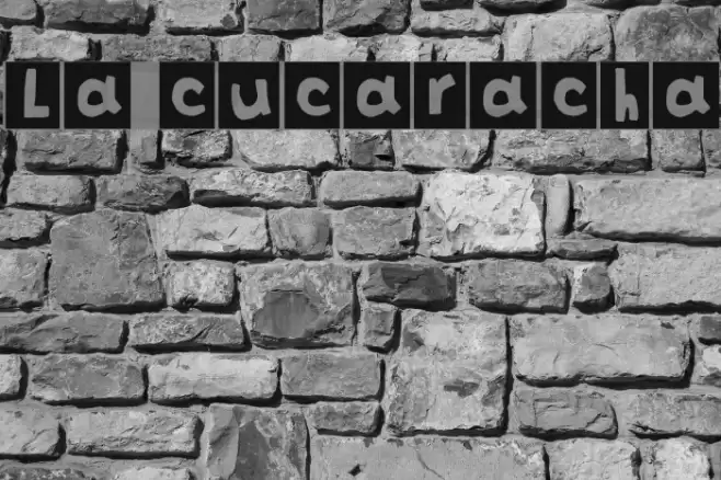 La cucaracha Font examples