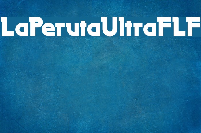 LaPerutaUltraFLF Font examples