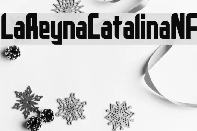 LaReynaCatalinaNF Font examples