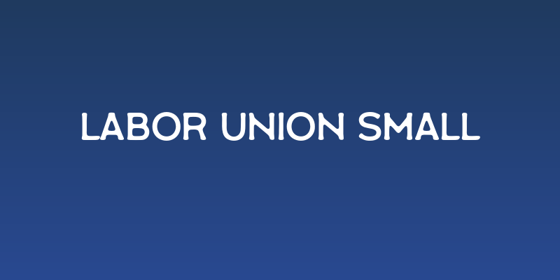 Labor Union Small Social Header
