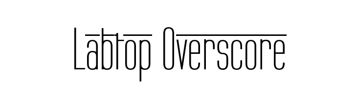 Labtop Overscore Font