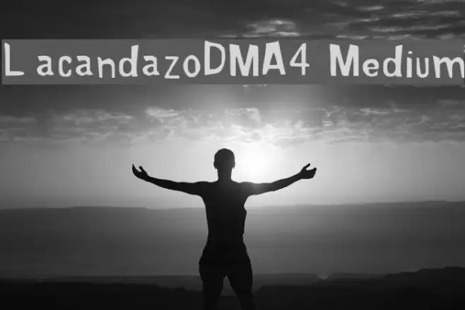 Lacandazo_DMA4 Medium Font examples