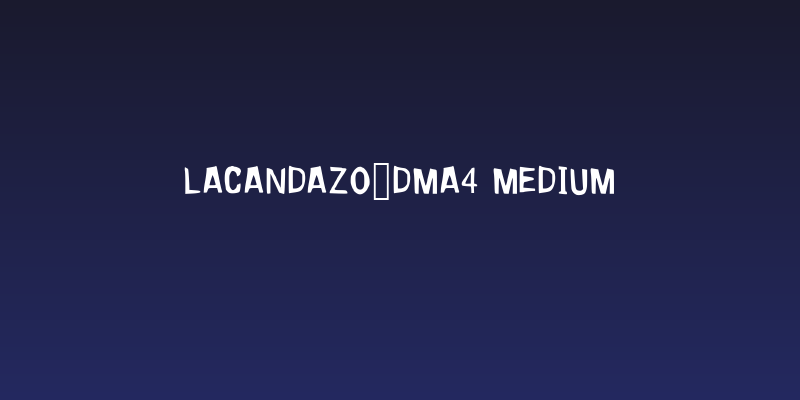 Lacandazo_DMA4 Medium Social Header