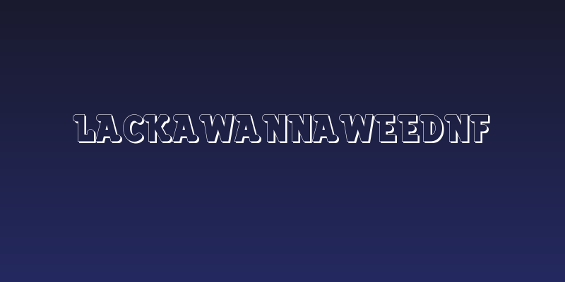 LackawannaWeedNF Social Header