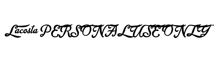 Lacosta PERSONAL USE ONLY  フリーフォントのダウンロード