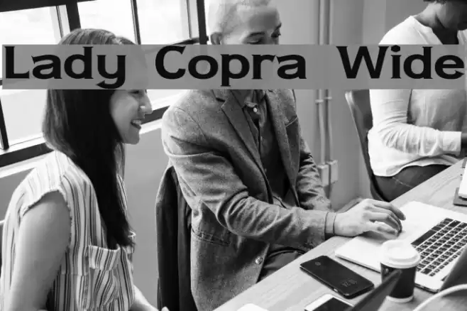 Lady Copra Wide Шрифта examples