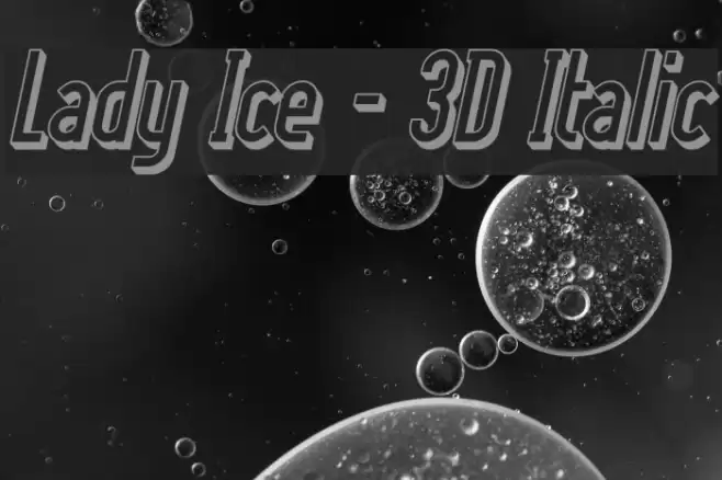 Lady Ice - 3D Italic Schriftart examples