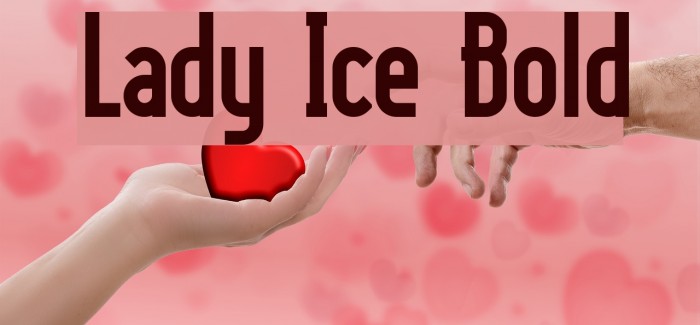 Lady Ice Bold Font examples