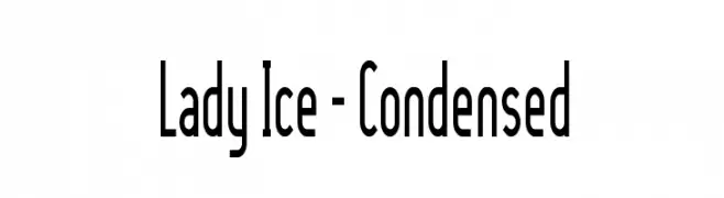 Lady Ice - Condensed  Frei Schriftart Herunterladen