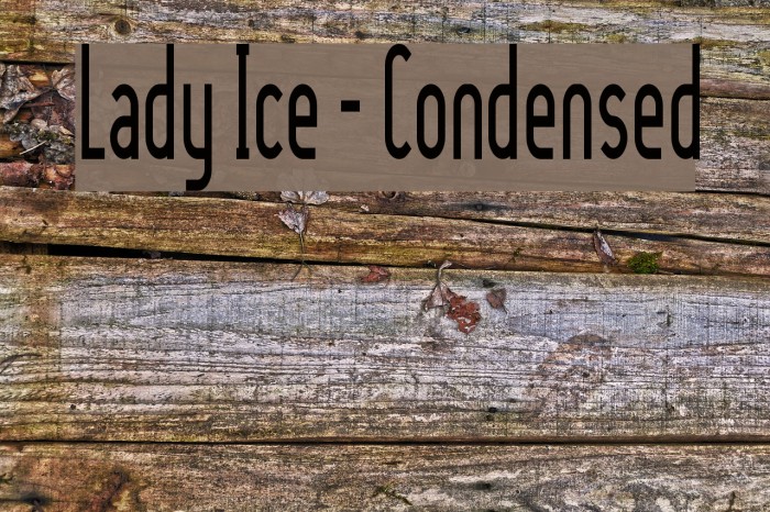 Lady Ice - Condensed Font examples