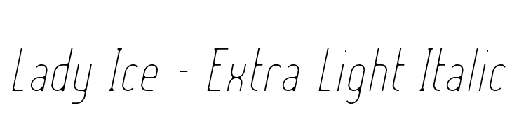 Lady Ice - Extra Light Italic  Descarca Fonturi Gratis