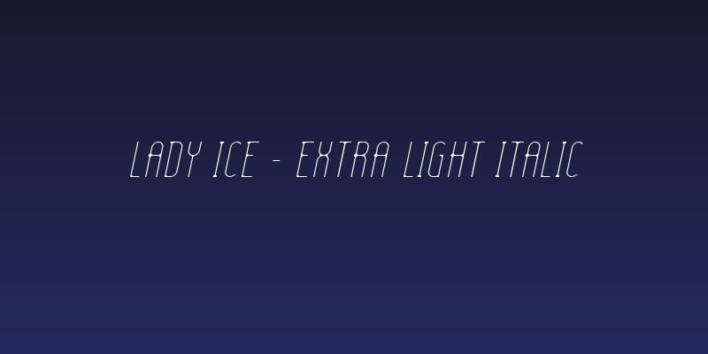 Lady Ice - Extra Light Italic Social Header