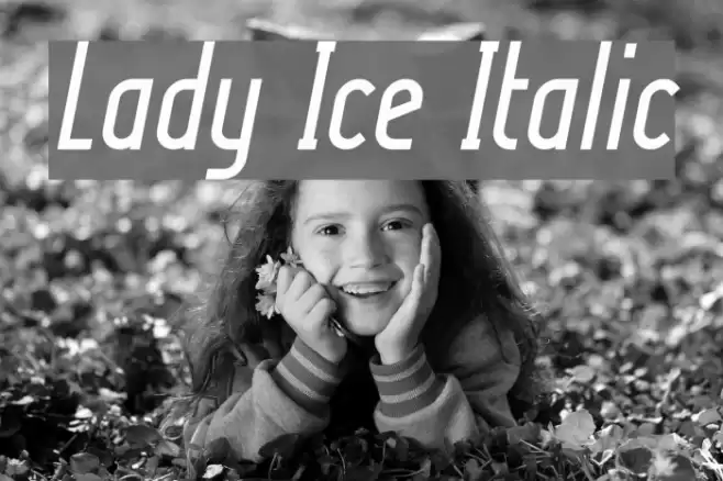 Lady Ice Italic フォント examples