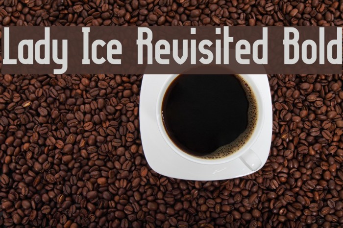 Lady Ice Revisited Bold フォント examples