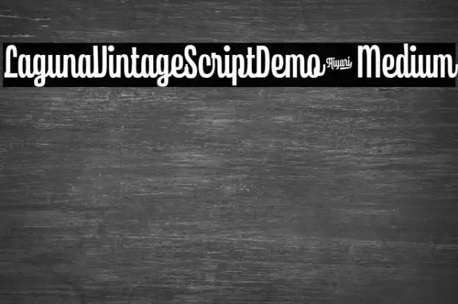 LagunaVintageScriptDemo-Medium Font examples
