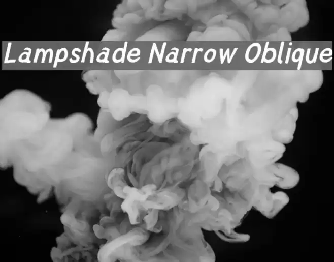 Lampshade Narrow Oblique フォント examples