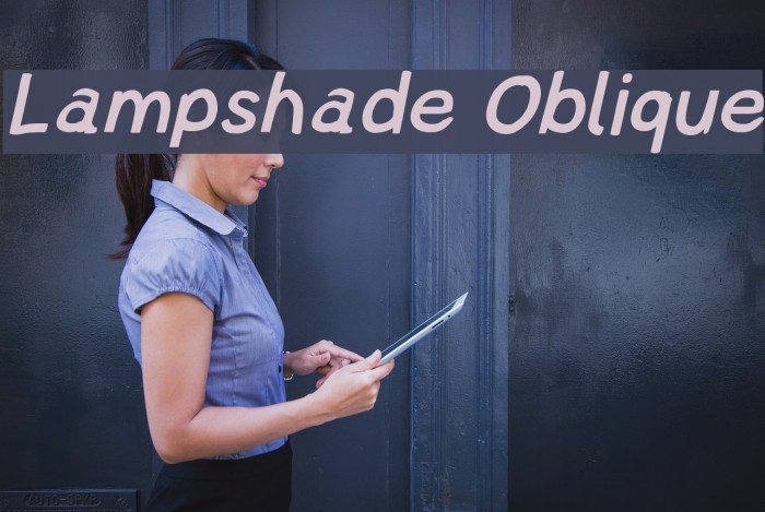 Lampshade Oblique フォント examples