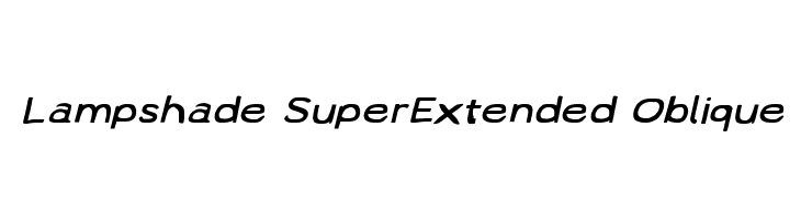 Lampshade SuperExtended Oblique Font