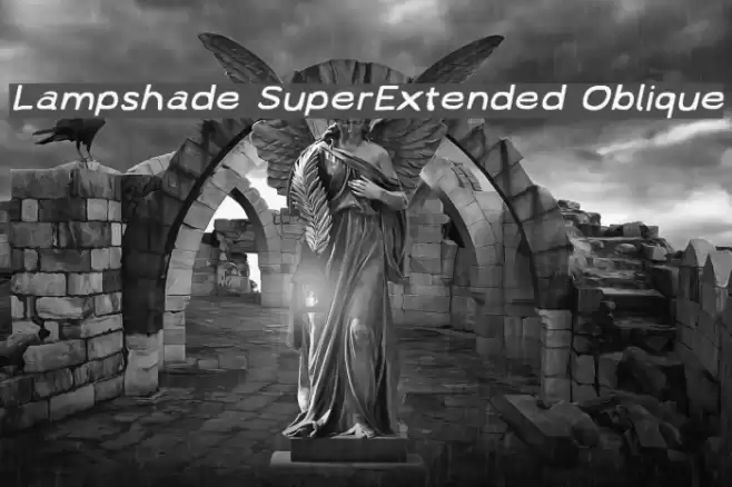 Lampshade SuperExtended Oblique フォント examples