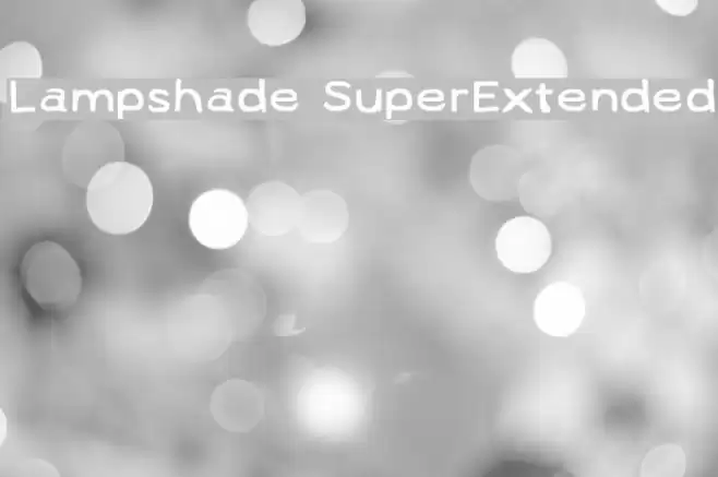 Lampshade SuperExtended フォント examples