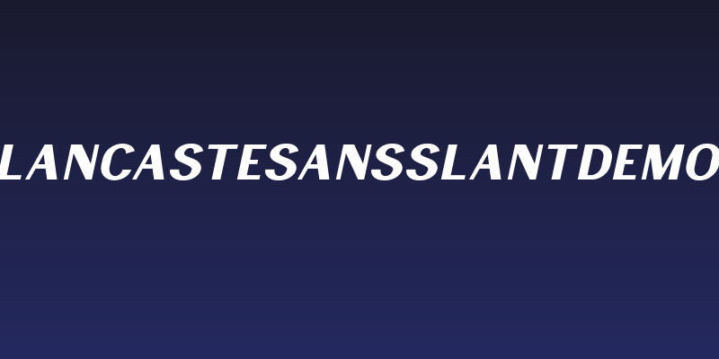 LancasteSansSlantDemo Social Header