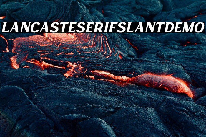 LancasteSerifSlantDemo Example 1