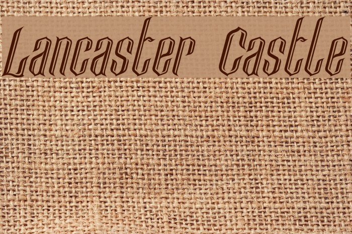 Lancaster Castle Font examples