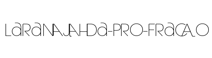 Laranjha-Pro-Fraco Font